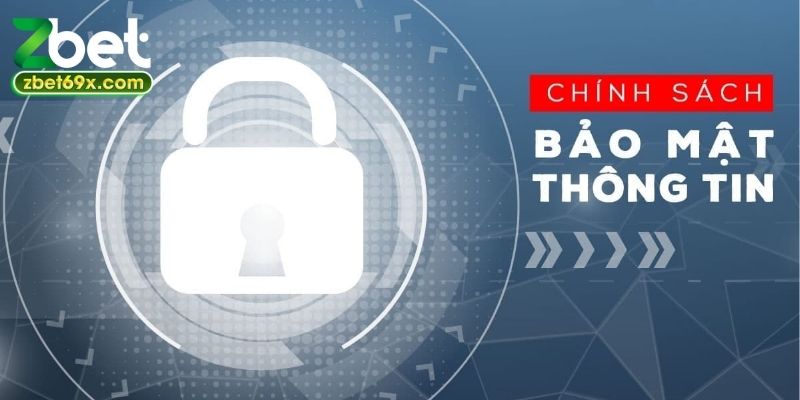 Tầm nhìn và phạm vi của chính sách bảo mật tại Zbet