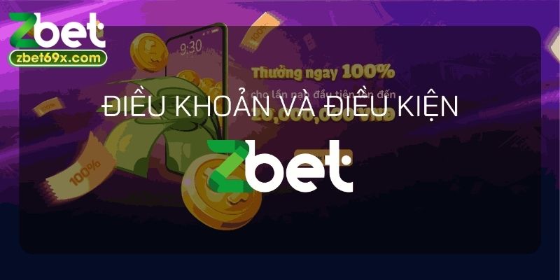 Tổng quan về điều khoản và điều kiện tại Zbet